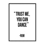 Trust me you can dance - Rum Poster - Printers Mews