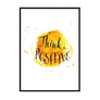 Think Positive Poster - Printers Mews