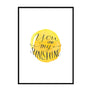 You are my sunshine Poster - Printers Mews