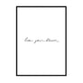 Live your dream Poster - Printers Mews