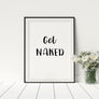 Get Naked Poster - Printers Mews