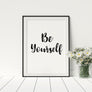 Be Yourself Poster - Printers Mews