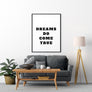 Dreams Do Come True Poster - Printers Mews