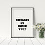 Dreams Do Come True Poster - Printers Mews
