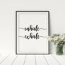 Inhale Exhale Poster - Printers Mews
