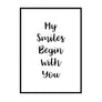 My Smiles Begin With You Poster - Printers Mews