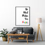 Do What Makes You Happy Poster - Printers Mews