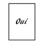 Oui Poster - Printers Mews