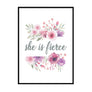 She Is Fierce - Printers Mews