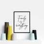 Family is Everything Modern Stylish Artwork