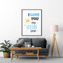 I Love You My Little One - Printers Mews