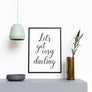 Lets Get Cozy Darling - Printers Mews