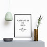 Namastay in Bed With You - Printers Mews