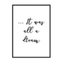 It Was All a Dream - Printers Mews