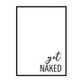 Get Naked - Printers Mews