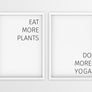 Eat More Plants | Do More Yoga - Printers Mews