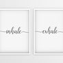Inhale | Exhale - Printers Mews