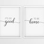 It's So Good | To Be Home - Printers Mews