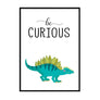 Be Curious Dinosaur - Printers Mews