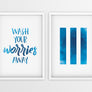 Wash Your Worries Away | Lines - Printers Mews