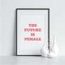 The Future is Female - Printers Mews
