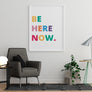 Be Here Now. - Printers Mews