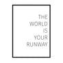 The World is Your Runway - Printers Mews