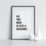 All You Need is Love a Passport. - Printers Mews