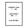 Comfort Zone Adventure You Decide - Printers Mews