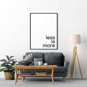 Less is More Poster - Printers Mews