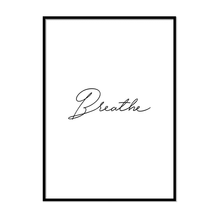 Breathe Poster - Printers Mews
