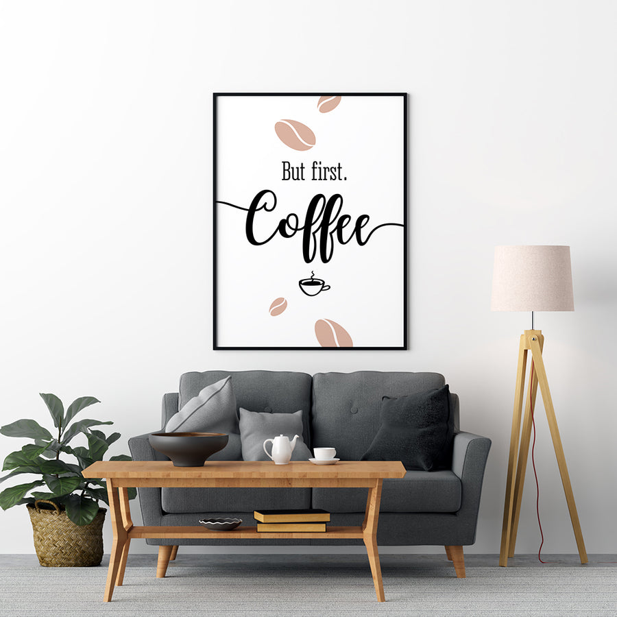 But First Coffee Poster - Printers Mews