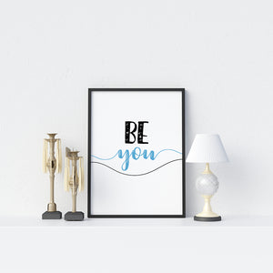 Be You Poster - Printers Mews