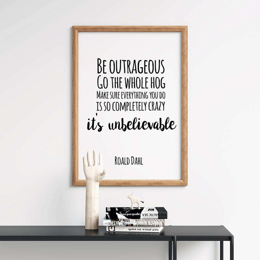 Be Outrageous Quote