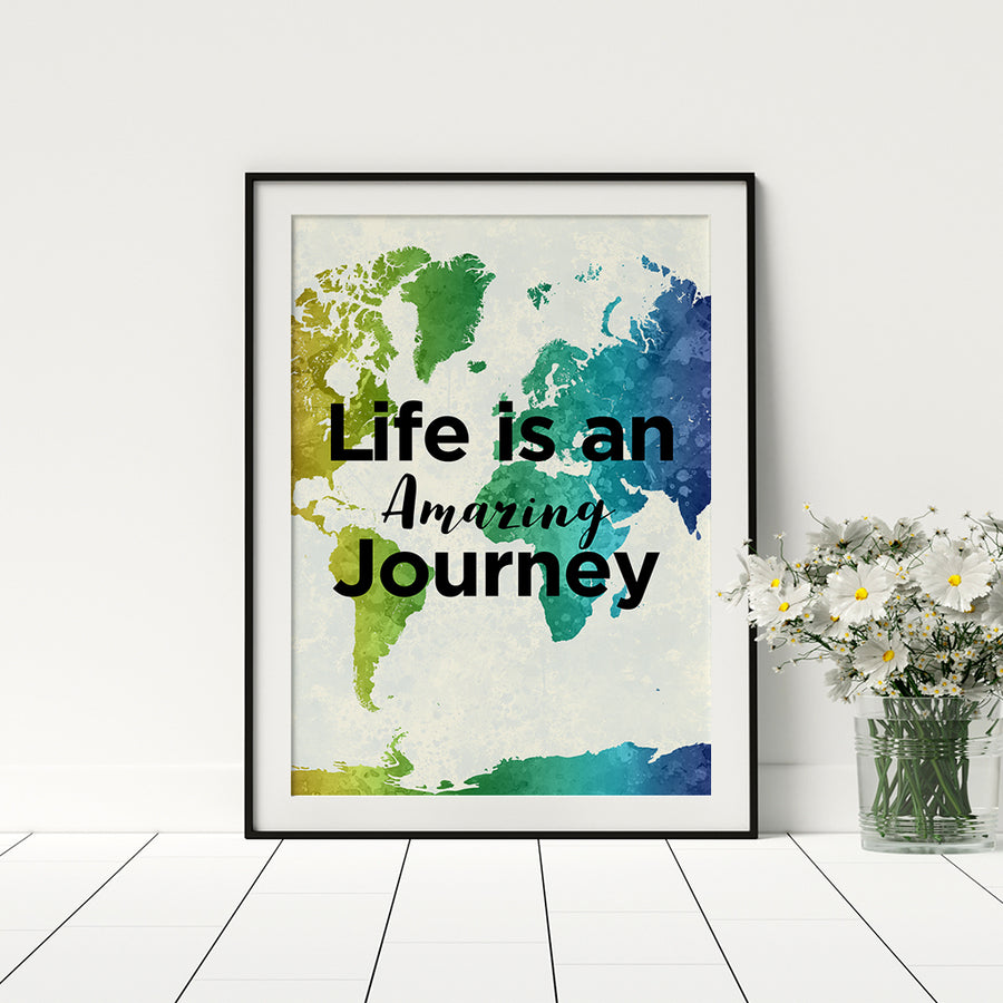 Life is an Amazing Journey Poster - Printers Mews