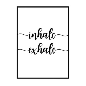 Inhale Exhale Poster - Printers Mews