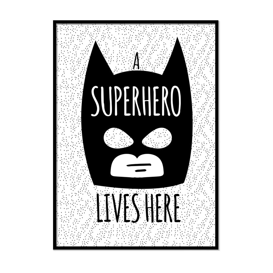 A Superhero Lives Here Poster - Printers Mews