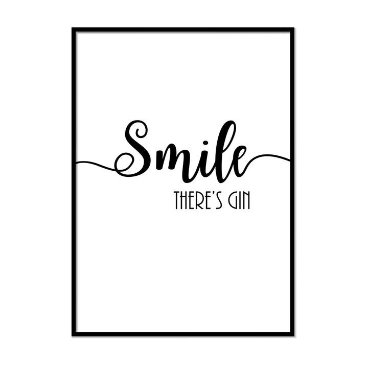 Smile There's Gin Poster - Printers Mews