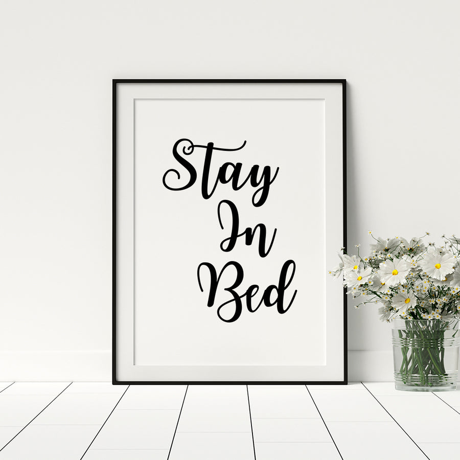 Stay In Bed Poster - Printers Mews