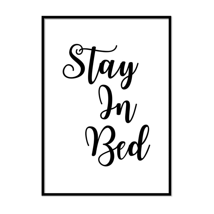 Stay In Bed Poster - Printers Mews