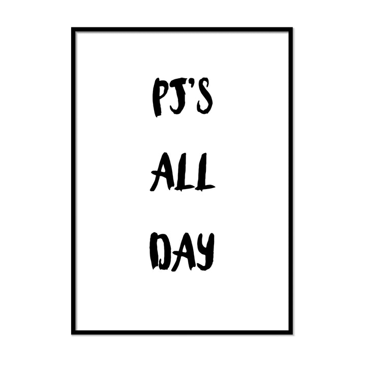 Pj's All Day Poster - Printers Mews