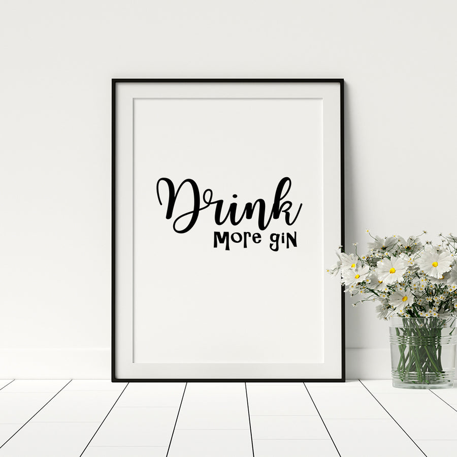 Drink More Gin Poster - Printers Mews