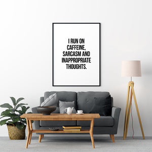 I Run On Caffeine Poster - Printers Mews