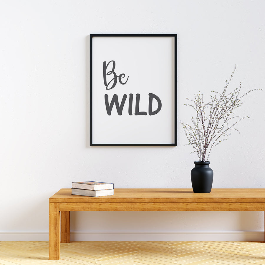 Be Wild - Printers Mews