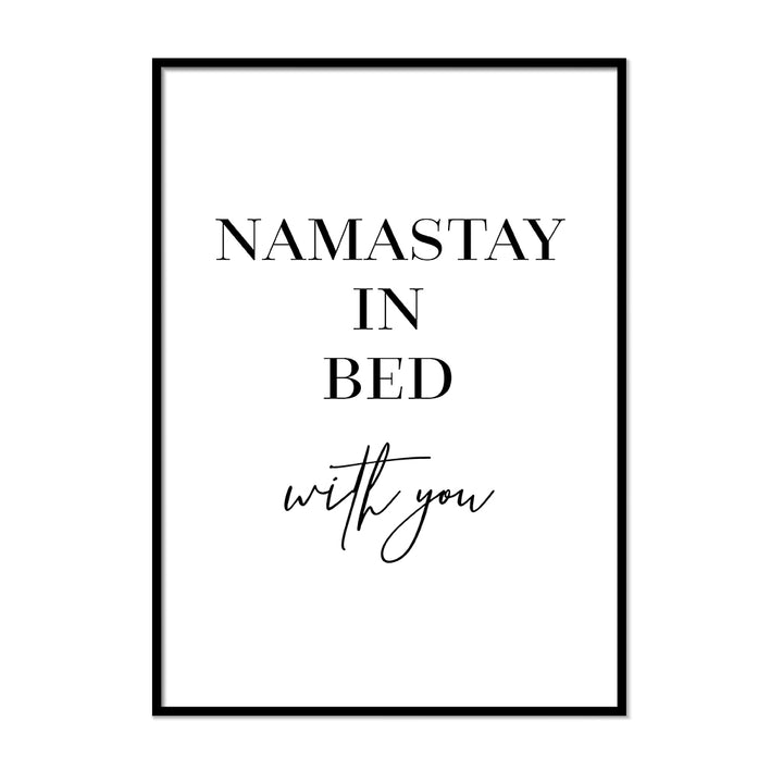 Namastay in Bed With You - Printers Mews