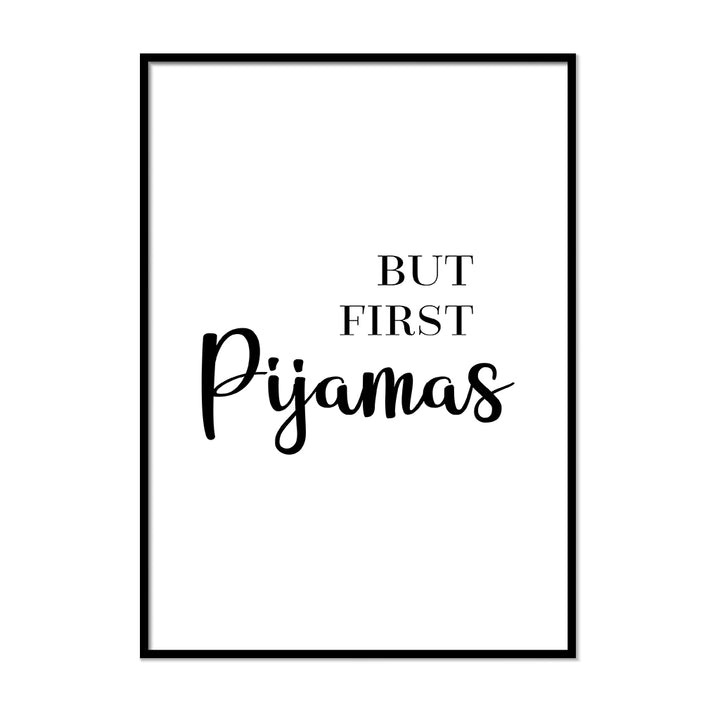 But First Pijamas - Printers Mews