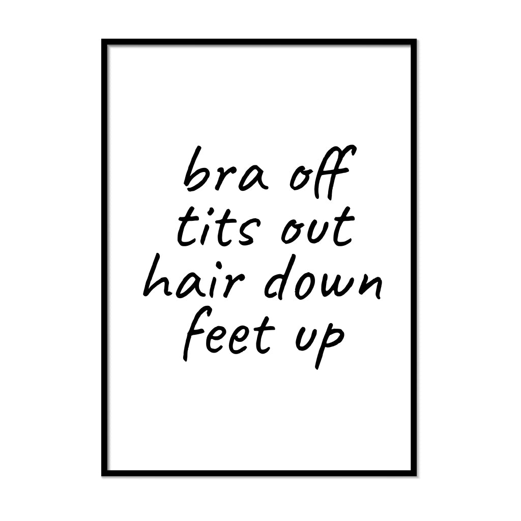 Bra Off Tits Out Print Hair Down Feet Up Print – The Wall Habitat