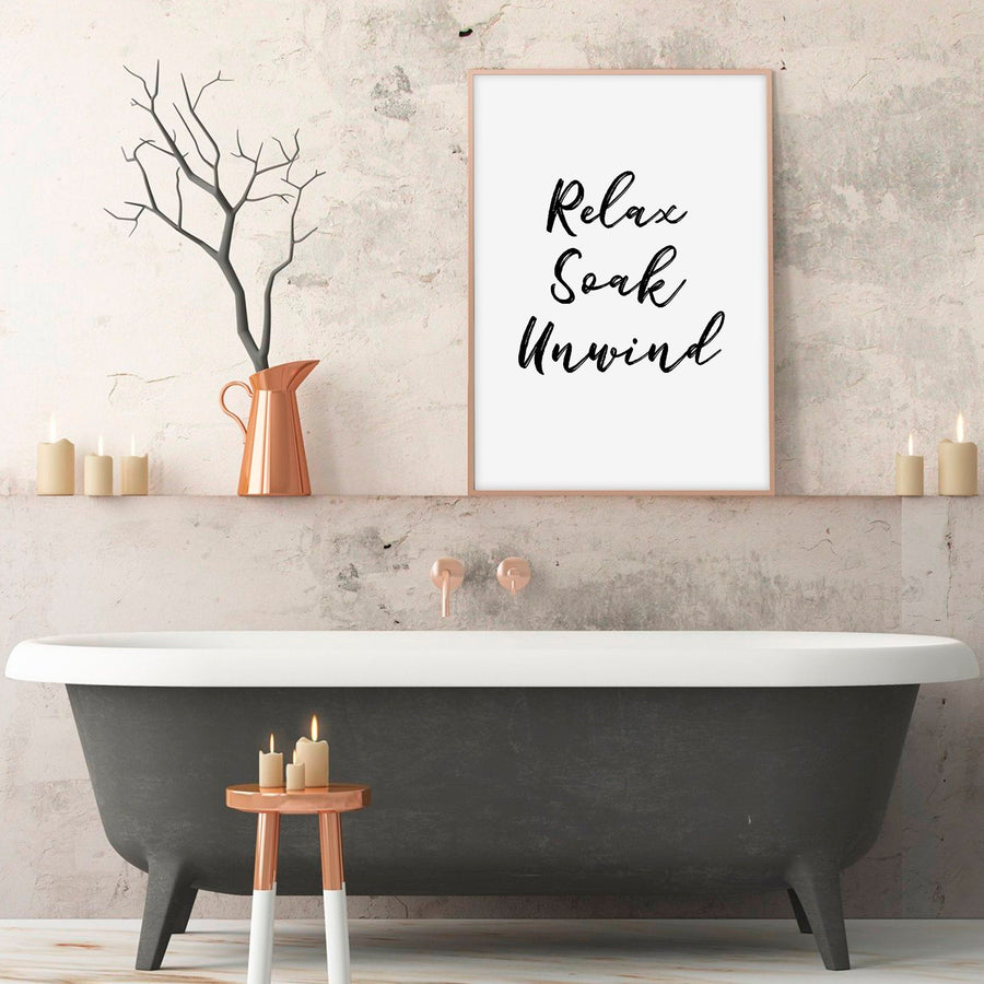Relax soak unwind print for above bathtub 