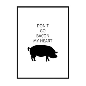 Don't Go Bacon My Heart - Printers Mews