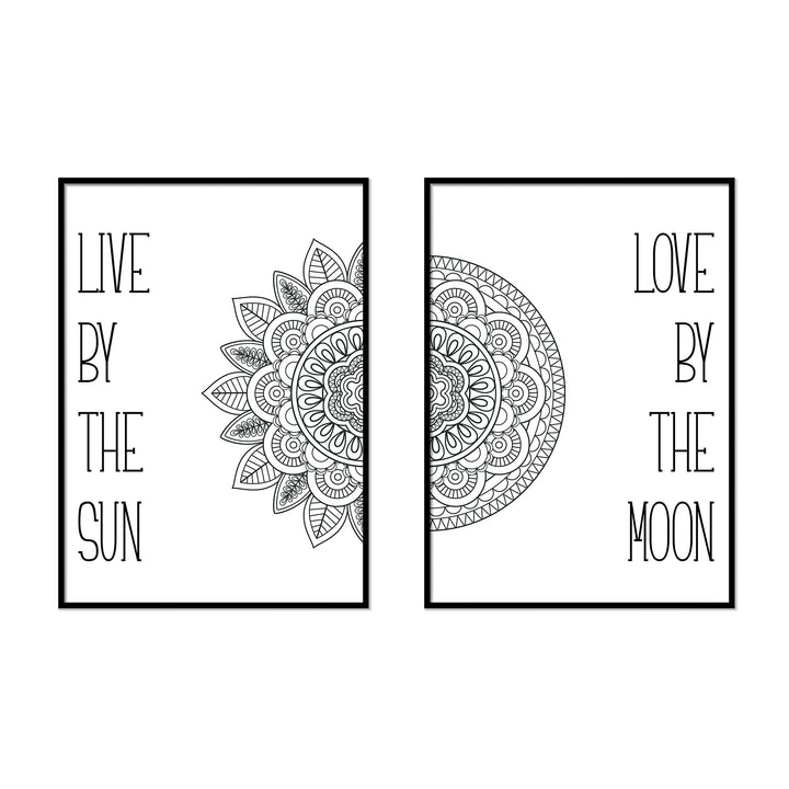 Live By The Sun | Love By The Moon - Printers Mews